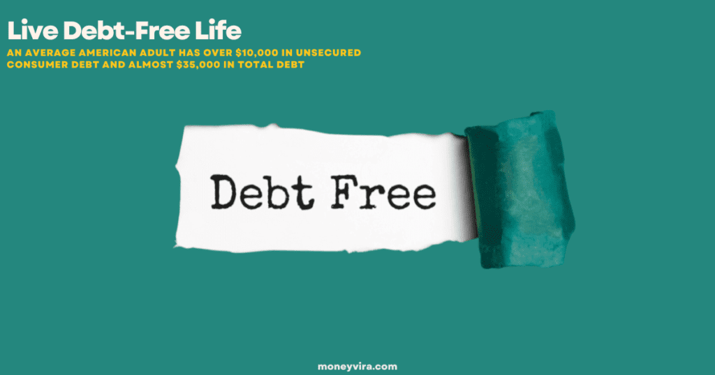 How to live debt free forever in America